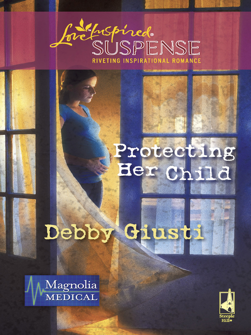 Title details for Protecting Her Child by Debby Giusti - Available